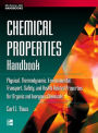Chemical Properties Handbook: Physical, Thermodynamics, Environmental Transport, Safety & Health Related Properties for Organic & / Edition 1