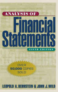 Title: Analysis of Financial Statements / Edition 5, Author: John J. Wild