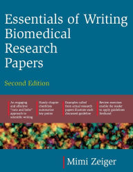 Title: Essentials of Writing Biomedical Research Papers. Second Edition / Edition 2, Author: Mimi Zeiger