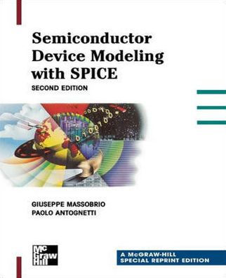 Semiconductor Device Modeling With Spice / Edition 1