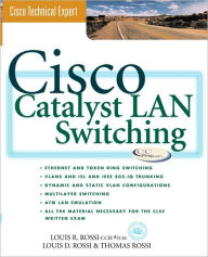 Title: Cisco Catalyst Switches / Edition 1, Author: Louis D Rossi