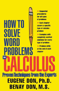 Title: How to Solve Word Problems in Calculus, Author: Benay Don