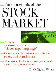 Title: Fundamentals of the Stock Market / Edition 1, Author: B O Wyss