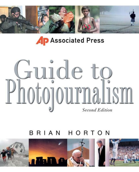 Associated Press Guide to Photojournalism / Edition 2