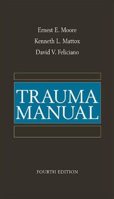 Trauma Manual, 4/e / Edition 1