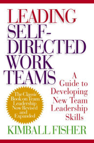 Title: Leading Self-Directed Work Teams, Author: Kimball Fisher