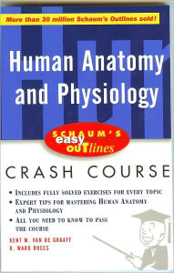 Title: Schaum's Easy Outline of Human Anatomy and Physiology / Edition 1, Author: Kent M. Van De Graaff