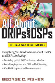 Title: All About Drips And Dsps, Author: George C. Fisher