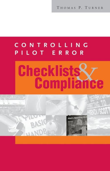 Controlling Pilot Error: Checklists & Compliance / Edition 1