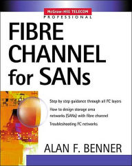 Title: Fibre Channel for SANs / Edition 1, Author: Alan Benner