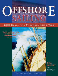 Title: Offshore Sailing: 200 Essential Passagemaking Tips, Author: Daniel Spurr