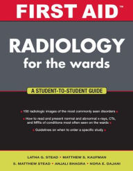 Title: First Aid Radiology for the Wards / Edition 1, Author: S. Matthew Stead