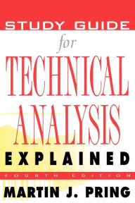Title: Study Guide For Technical Analysis Explained / Edition 1, Author: Martin J. Pring