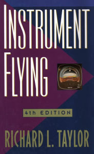 Title: Instrument Flying, Author: Richard L. Taylor