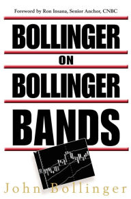 Title: Bollinger on Bollinger Bands, Author: John Bollinger