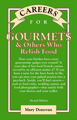 Careers for Gourmets and Others Who Relish Food, Second Edition