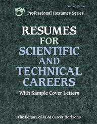 Title: Resumes for Scientific and Technical Careers, Author: Editors of VGM