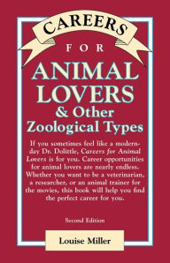 Title: Careers for Animal Lovers & Other Zoological Types, Author: Louise Miller