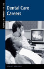 Opportunities in Dental Care Careers