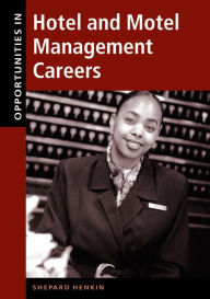 Title: Opportunities in Hotel and Motel Management Careers, Author: Shepard Henkin