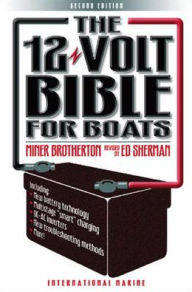 Title: The 12-Volt Bible for Boats, Author: Edwin R. Sherman