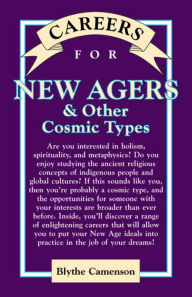 Title: Careers for New Agers & Other Cosmic Types, Author: Blythe Camenson