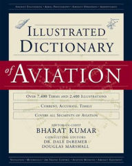 Title: An Illustrated Dictionary of Aviation / Edition 1, Author: Dale DeRemer