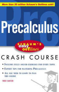 Title: Schaum's Easy Outline of Precalculus, Author: Fred Safier
