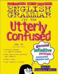 Title: English Grammar for the Utterly Confused, Author: Laurie Rozakis