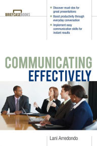 Title: Communicating Effectively, Author: Lani Arredondo