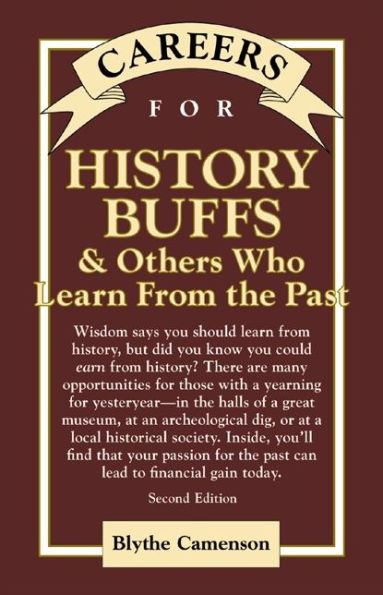 Careers for History Buffs & Others Who Learn from the Past, Second Edition