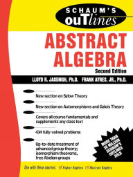 Title: Schaum's Outline of Abstract Algebra, Author: Frank Ayres