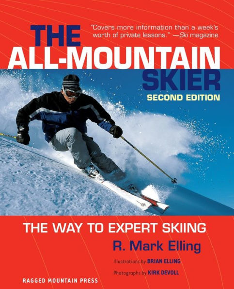 All-Mountain Skier : The Way to Expert Skiing