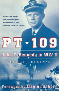 Title: PT 109: John F. Kennedy in WW II / Edition 1, Author: Robert J. Donovan