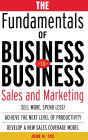 The Fundamentals of Business-to-Business Sales and Marketing