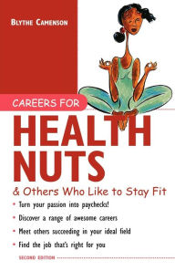 Title: Careers For Health Nuts & Others Who Like To Stay Fit, Author: Blythe Camenson