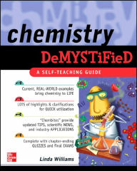 Title: Chemistry Demystified: A Self-Teaching Guide / Edition 1, Author: Linda Williams