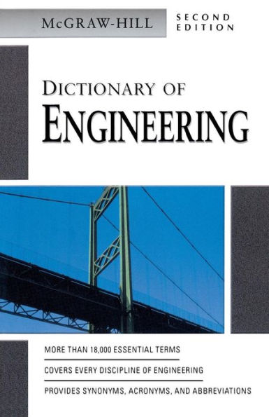 McGraw-Hill Dictionary of Engineering / Edition 2