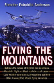 Title: Flying the Mountains, Author: Fletcher Fairchild Anderson