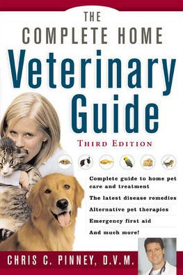 The Complete Home Veterinary Guide / Edition 3