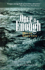 Title: Once is Enough (Sailor's Classics Series), Author: Miles Smeeton