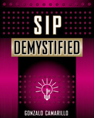 Title: SIP Demystified, Author: Gonzalo Camarillo