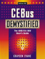 CEBus Demystified: The ANSI/EIA 600 User's Guide