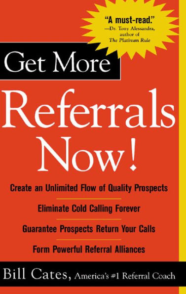 Get More Referrals Now! / Edition 1