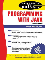 Title: Schaum's Outline of Theory and Problems of Programming with Java (Schaum's Outline Series), Author: John Hubbard