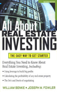 Title: All About Real Estate Investing: The Easy Way to Get Started, Author: William Benke