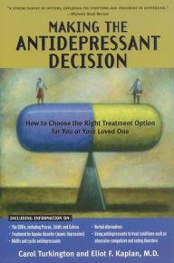 Title: Making The Antidepressant Decision, Revised Edition, Author: Carol Turkington