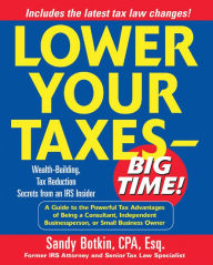 Title: Lower Your Taxes - Big Time!, Author: Sandy Botkin