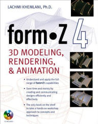 Title: formZ 4.0: 3D Modeling, Rendering, and Animation / Edition 1, Author: Lachmi Khemlani