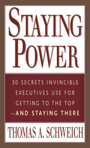 Title: Staying Power, Author: Thomas A. Schweich